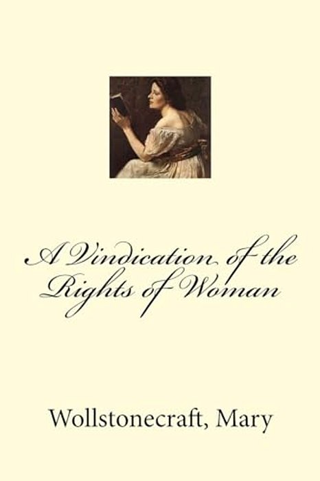 A Vindication Of The Rights Of Woman-..