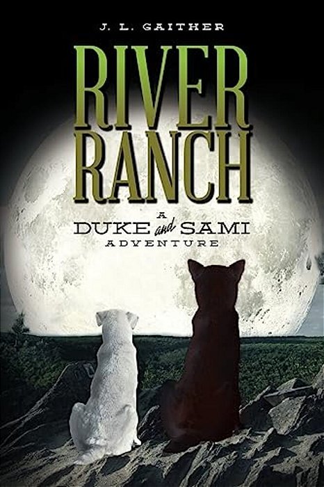 River Ranch: A Duke & Sami Adventure-..