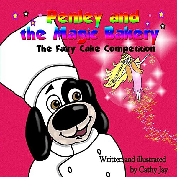 Penley And The Magic Bakery: The Fairy Cake Competition-..