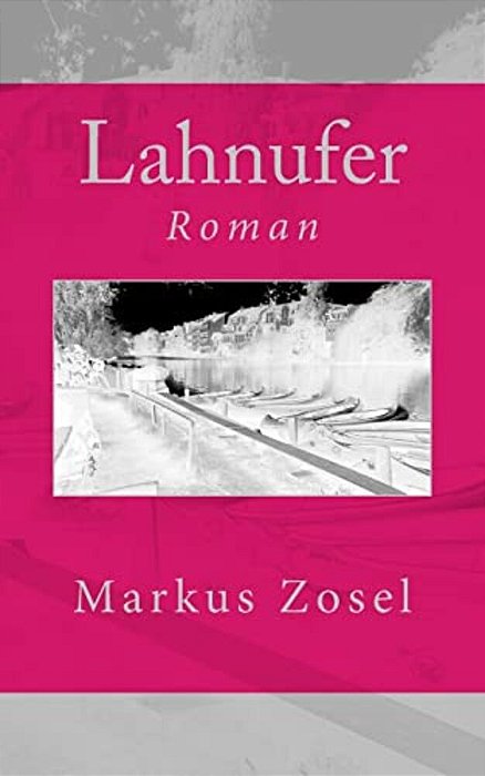 Lahnufer: Roman-..