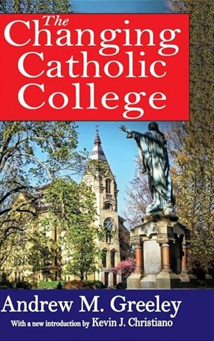 The Changing Catholic College-..