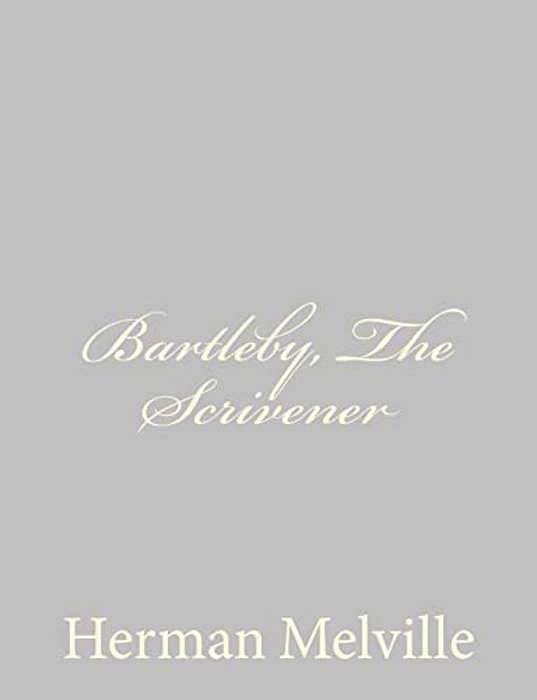 Bartleby, The Scrivener-..
