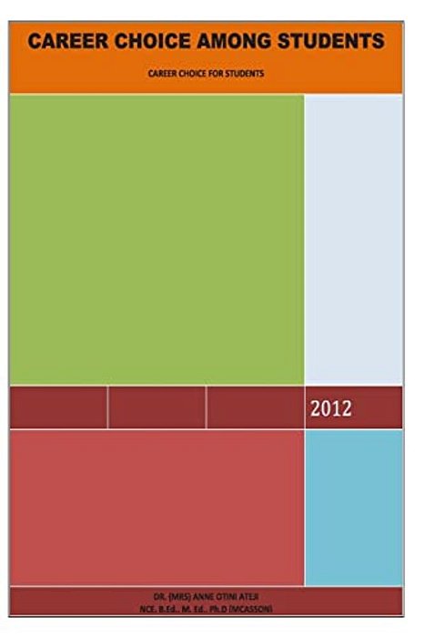 Career Choice Among Students: A Book Of Counceling For Students-..