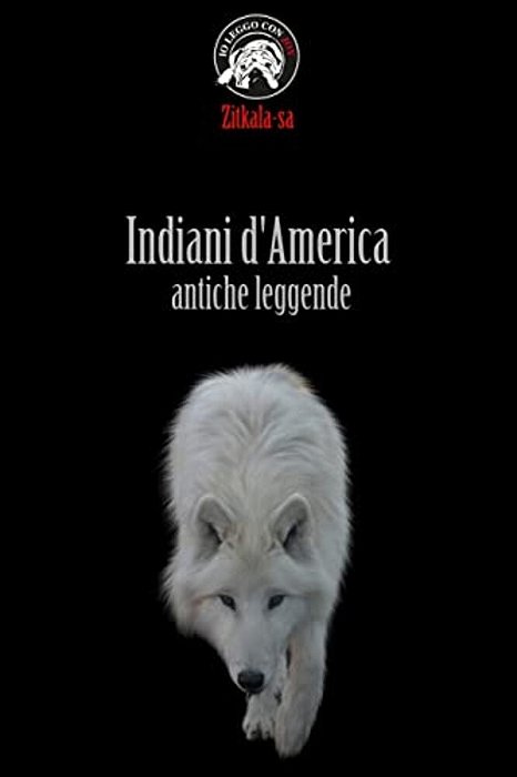 Indiani D'America - Antiche Leggende-..