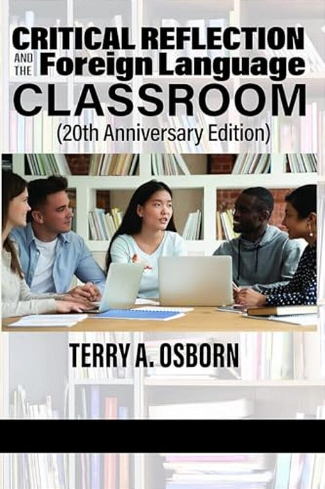Critical Reflection And The Foreign Language Classroom-..