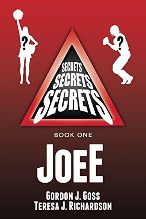 Joee: Secrets, Secrets, Secrets Book 1-..