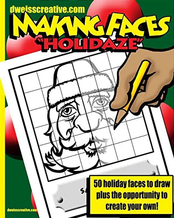 Dweisscreative Making Faces: Holiday: 50 Fun Holiday Faces To Draw-..
