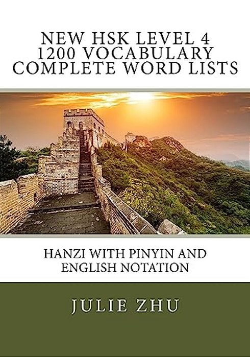 New Hsk Level 4 1200 Vocabulary Complete Word Lists: Hanzi With Pinyin And English Notation-..