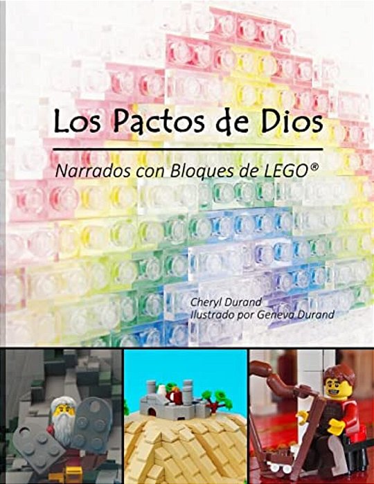 Los Pactos De Dios: Narrados Con Bloques De Lego(r)-..