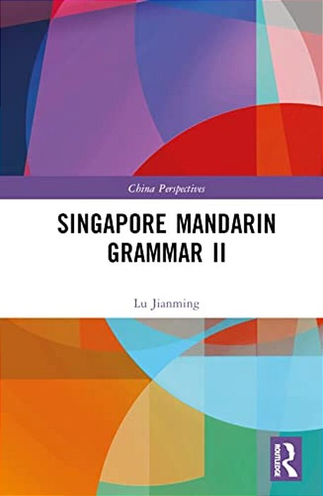 Singapore Mandarin Grammar II-..