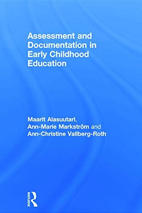 Assessment And Documentation In Early Childhood Education-..