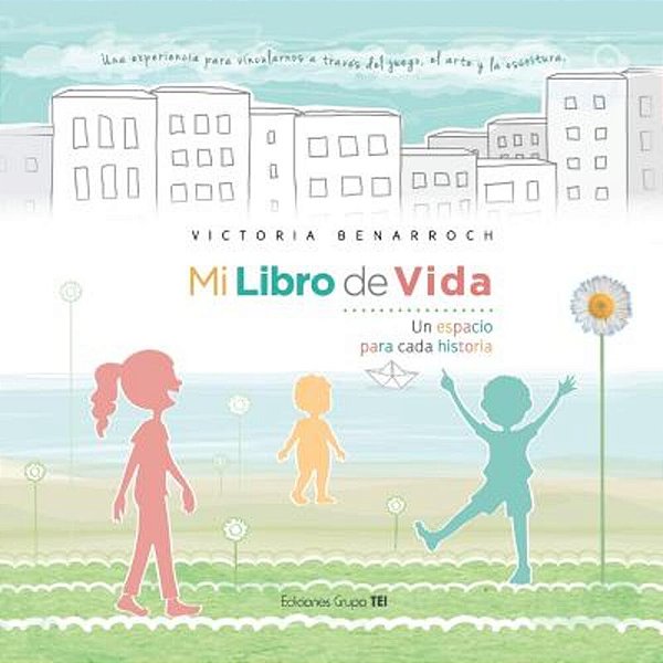Mi Libro De Vida: Un Espacio Para Cada Historia-..