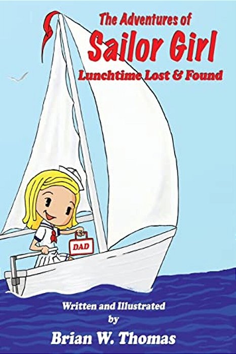 The Adventures Of Sailor Girl: Lunchtime Lost And Found-..