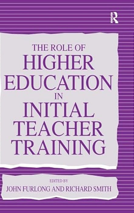 The Role Of Higher Education In Initial Teacher Training-..