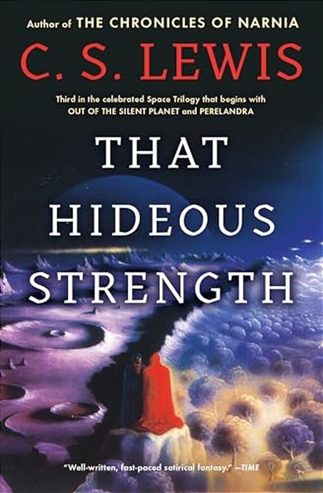 That Hideous Strength: A Modern Fairy-Tale For Grown-Ups-..