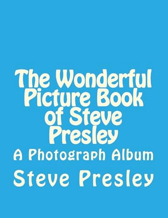 The Wonderful Picture Book Of Steve Presley-..