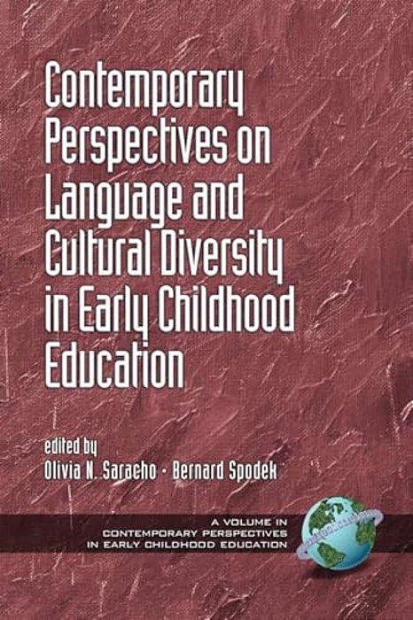 Contemporary Perspectives On Language And Cultural Diversity In Early Childhood Education-..