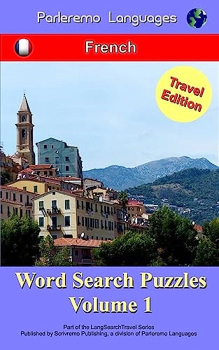 Parleremo Languages Word Search Puzzles Travel Edition French - Volume 1-..