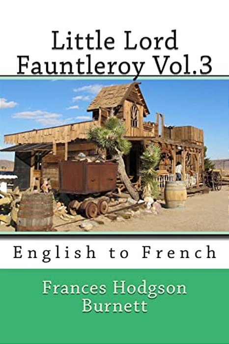 Little Lord Fauntleroy Vol.3: English To French-..