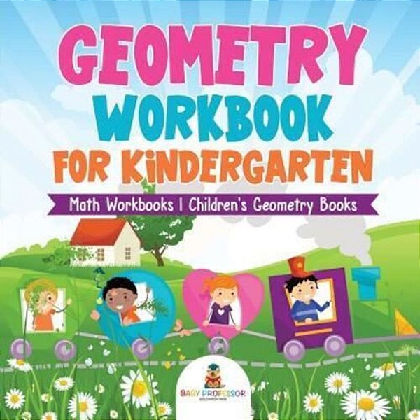 Geometry Workbook For Kindergarten - Math Workbooks Children's Geometry Books-..