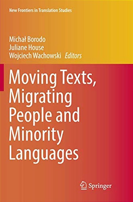 Moving Texts, Migrating People And Minority Languages-..