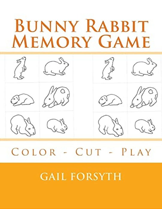 Bunny Rabbit Memory Game: Color - Cut - Play-..