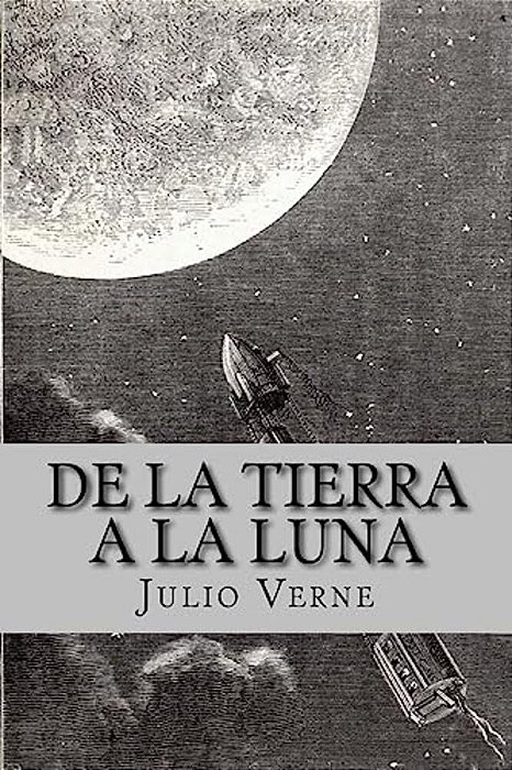 De La Tierra A La Luna (Spanish Edition)-..