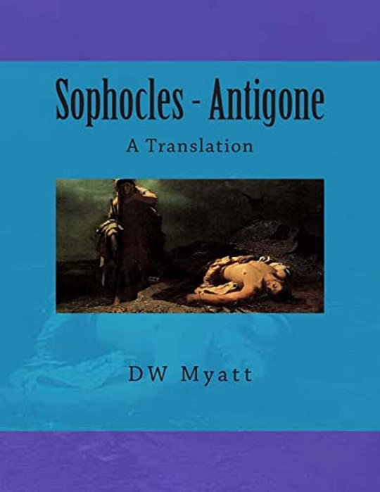 Sophocles - Antigone: A Translation-..