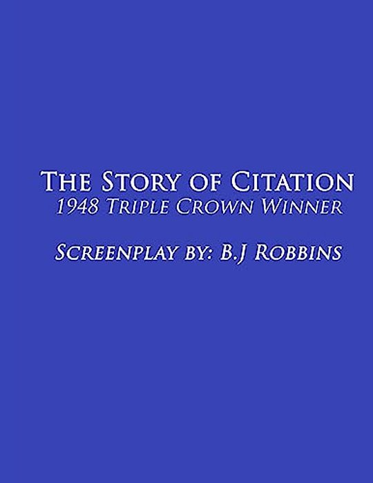 The Story Of Citation: 1948 Triple-Crown Winner-..