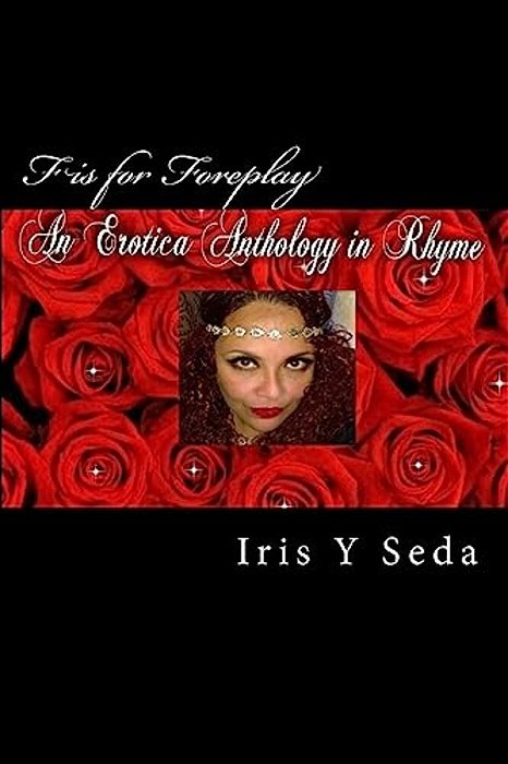 F Is For Foreplay: Erotica Anthology In Rhyme-..