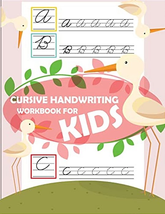 Cursive Handwriting Workbook For Kids: Workbook Cursive, Workbook Tracing, Cursive Handwriting Workbook For Teens, Cursive Handwriting Workbook For Ki-..