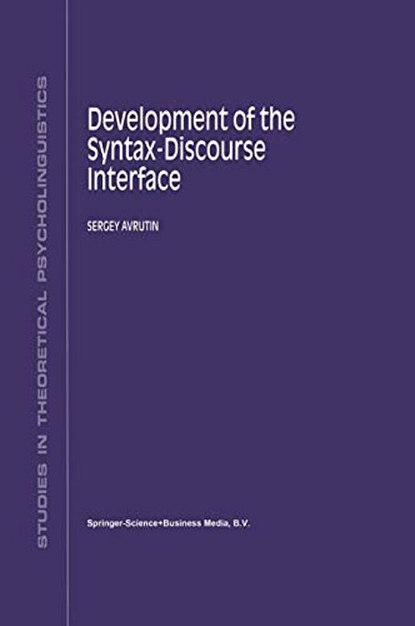 Development Of The Syntax-Discourse Interface-..