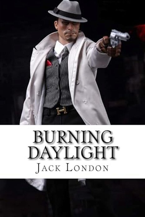 Burning Daylight-..