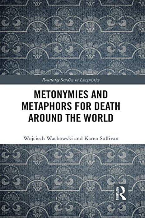 Metonymies And Metaphors For Death Around The World-..