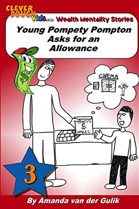 Young Pompety Pompton Asks For An Allowance-..