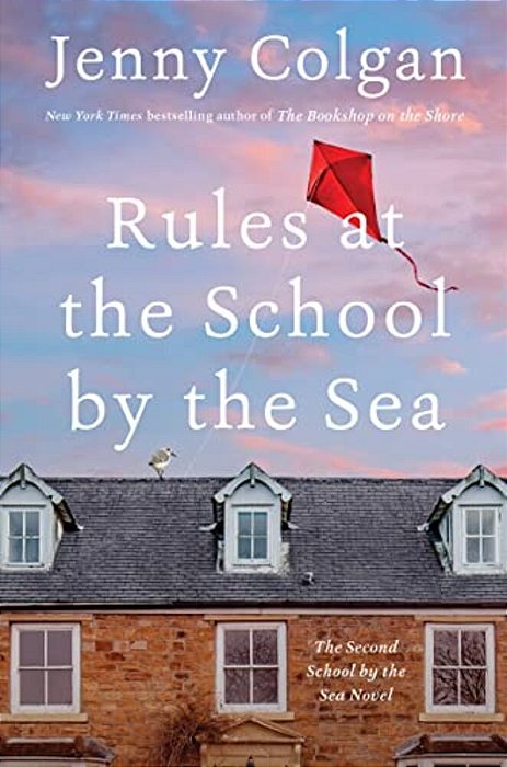 Rules At The School By The Sea: The Second School By The Sea Novel-..