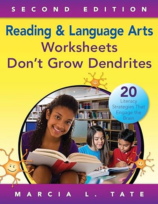 Reading And Language Arts Worksheets Don't Grow Dendrites: 20 Literacy Strategies That Engage The Brain-..