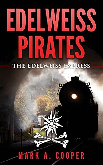 Edelweiss Pirates: The Edelweiss Express-..