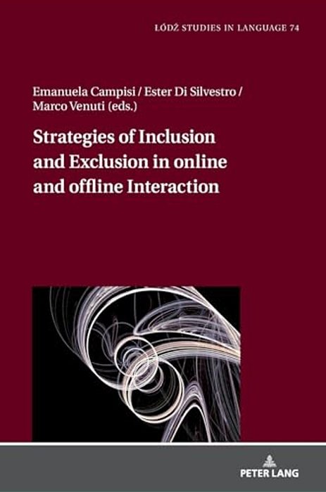 Strategies Of Inclusion And Exclusion In Online And Offline Interaction-..