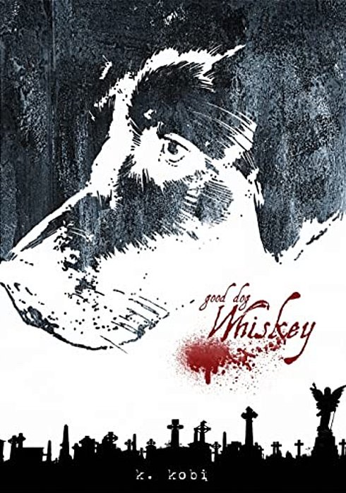 Good Dog, Whiskey-..