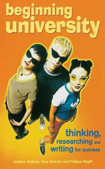 Beginning University: Thinking, Researching And Writing For Success-..