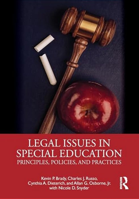 Legal Issues In Special Education: Principles, Policies, And Practices-..