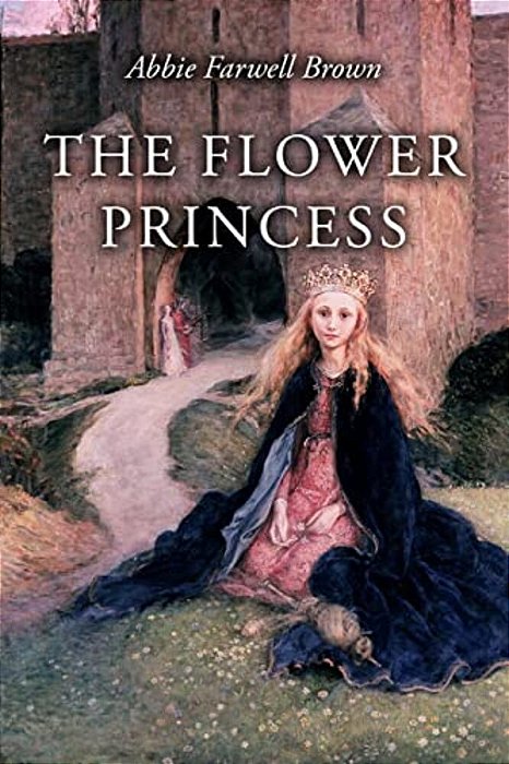 The Flower Princess: Illustrated-..