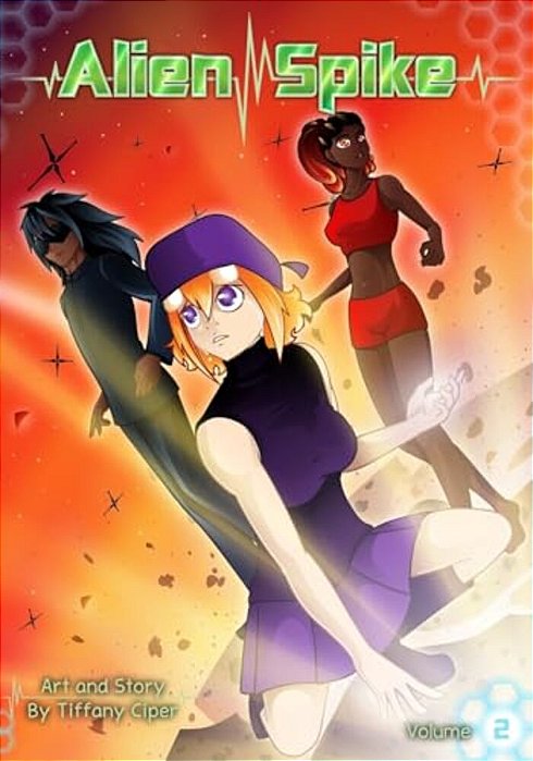Alien Spike Volume 2: Arc 1 Parts 5-8-..