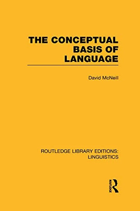 The Conceptual Basis Of Language (Rle Linguistics A: General Linguistics)-..