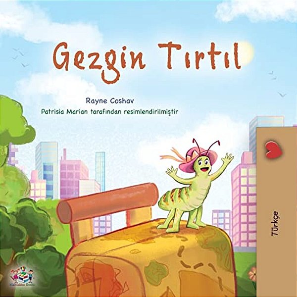 The Traveling Caterpillar (Turkish Children's Book)-..