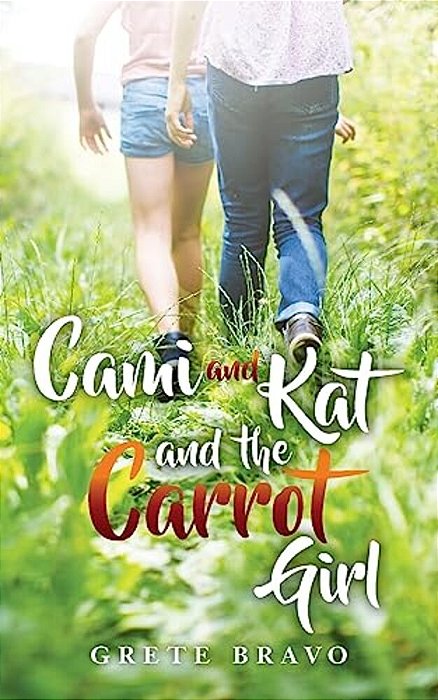 Cami And Kat And The Carrot Girl-..