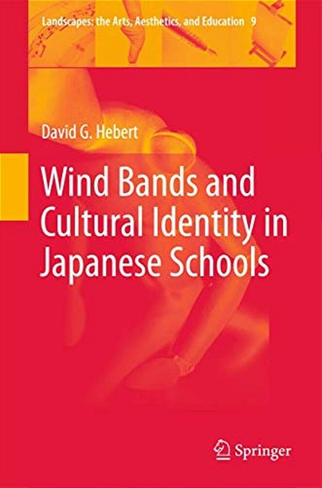 Wind Bands And Cultural Identity In Japanese Schools-..