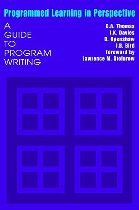 Programmed Learning In Perspective: A Guide To Program Writing-..