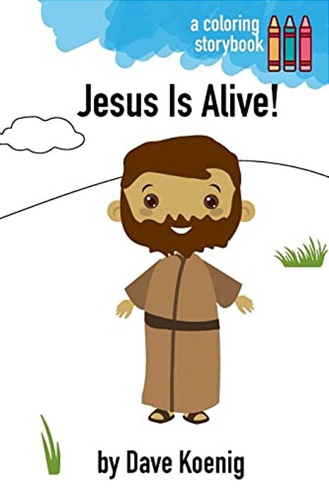 Jesus Is Alive! (Coloring Book)-..
